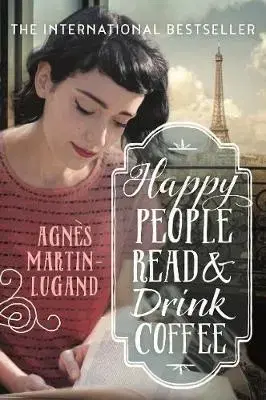 Cudzojazyčná literatúra Happy People Read and Drink Coffee - Agnes Martin-Lugand,Sandra Smith