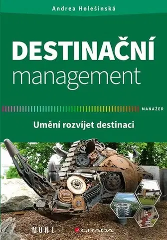 Manažment Destinační management - Andrea Holešinská