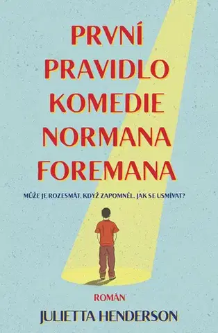 Beletria - ostatné První pravidlo komedie Normana Foremana - Julietta Henderson