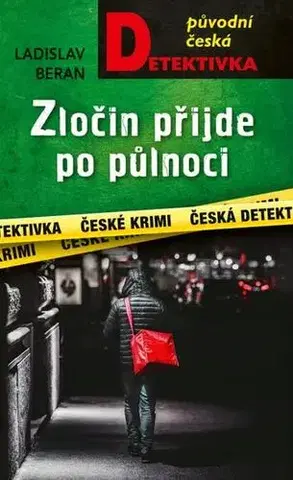 Detektívky, trilery, horory Zločin přijde po půlnoci - Ladislav Beran