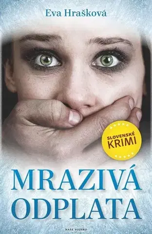 Detektívky, trilery, horory Mrazivá odplata - Eva Hrašková