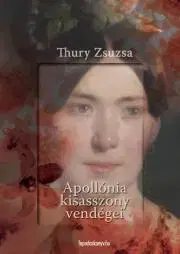 Young adults Apollónia kisasszony vendégei - Zsuzsa Thury