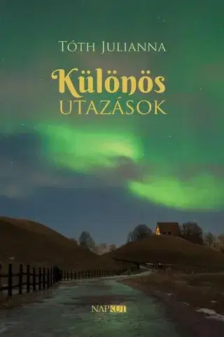 Svetová beletria Különös utazások - Tóth Julianna