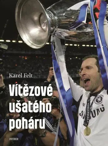 Futbal, hokej Vítězové ušatého poháru - Karel Felt