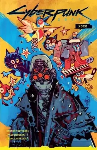 Komiksy Cyberpunk 2077: XOXO - Bartosz Sztybor,Jakub Rebelka,Filip Ženíšek