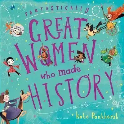 Cudzojazyčná literatúra Fantastically Great Women Who Made History - Kate Pankhurst