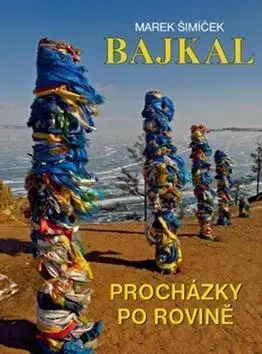 Cestopisy Bajkal - Marek Šimíček