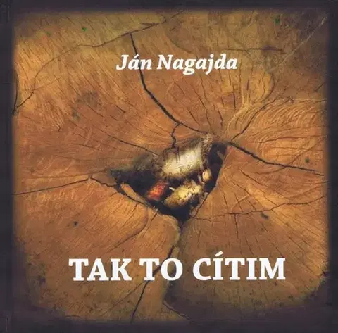 Slovenská poézia Tak to cítim - Ján Nagajda