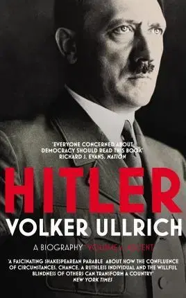 Biografie - ostatné Hitler - Volume I: Ascent 1889-1939 - Ullrich Volker,Jefferson S. Chase