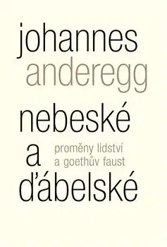 Filozofia Nebeské a ďábelské - Johannes Anderegg