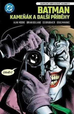 Komiksy Kapesní komiksové klenoty: Batman: Kameňák a další příběhy - Ed Brubaker,Alan Moore