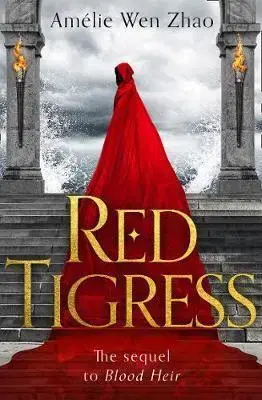Sci-fi a fantasy Red Tigress - Amelie Wen Zhao