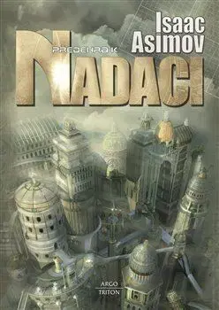 Sci-fi a fantasy Předehra k nadaci (2. vydání) - Isaac Asimov