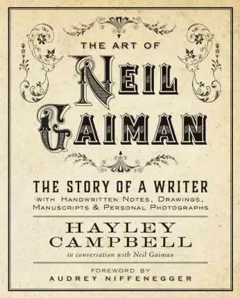 Cudzojazyčná literatúra Art of Neil Gaiman - The Story of a Writer with Handwritten Notes, Drawings, Manuscripts, and Personal Photographs - Hayley Campbell