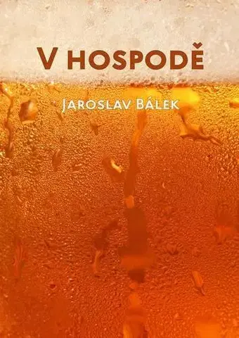 Poézia V hospodě - Jaroslav Bálek