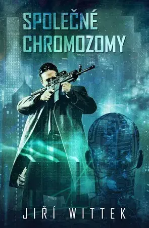 Sci-fi a fantasy Společné chromozomy - Jiří Wittek