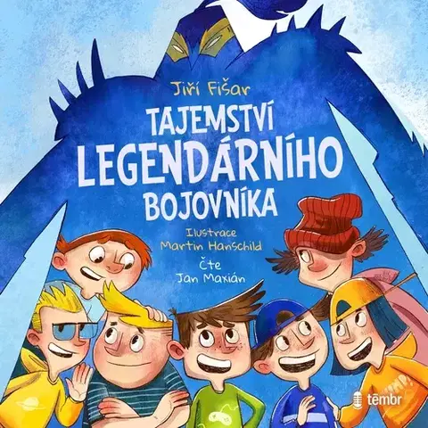Pre deti a mládež - ostatné Témbr Tajemství legendárního bojovníka