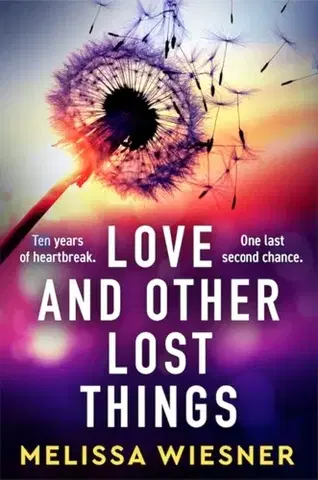 Romantická beletria Love and Other Lost Things - Melissa Wiesner
