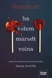 Romantická beletria Ha velem maradt volna - Laura Nowlin