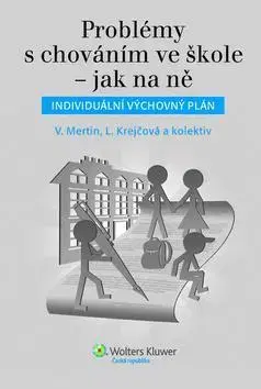 Pedagogika, vzdelávanie, vyučovanie Problémy s chováním ve škole ? jak na ně - Václav Mertin