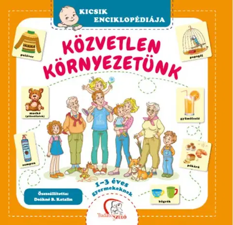 Leporelá, krabičky, puzzle knihy Közvetlen környezetünk - Deákné B. Katalin