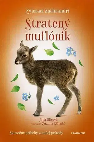 Pre deti a mládež - ostatné Zvierací záchranári: Stratený muflónik - Jana Olivová