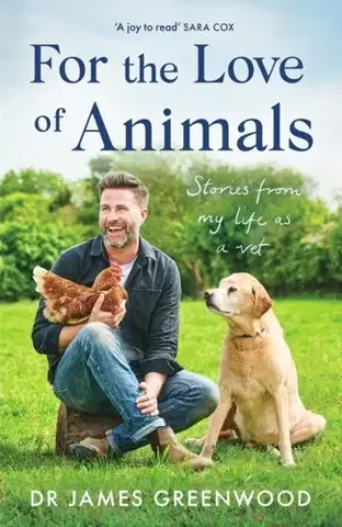 Biografie - Životopisy For the Love of Animals - Dr James Greenwood