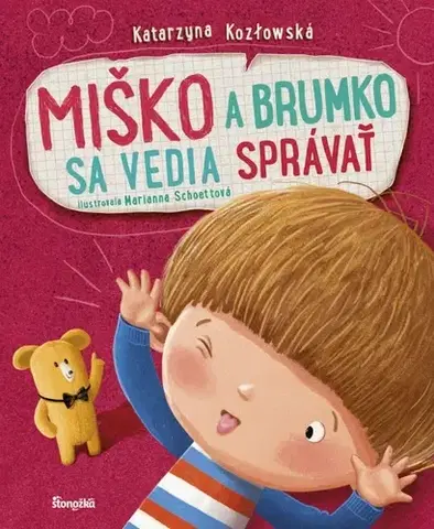 Rozprávky Miško a Brumko sa vedia správať - Katarzyna Kozlowska,Marianna Schoett,Katarína Gruszczyk