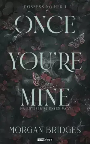 Romantická beletria Once You're Mine - Morgan Bridges