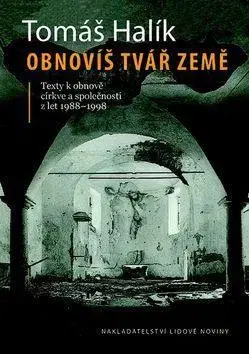 Citáty, výroky, aforizmy, príslovia, porekadlá Obnovíš tvář země - Tomáš Halík