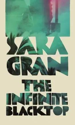 Cudzojazyčná literatúra The Infinite Blacktop - Sara Gran