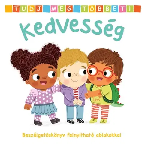 Leporelá, krabičky, puzzle knihy Tudj meg többet! - Kedvesség