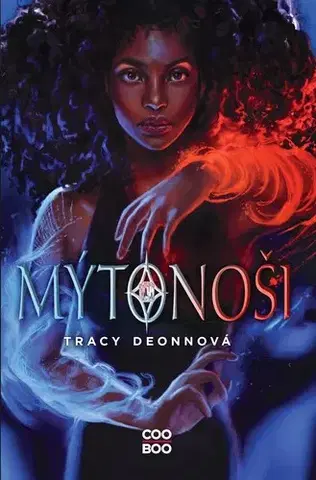 Fantasy, upíri Mýtonoši - Tracy Deonn,Tereza Schlöglová