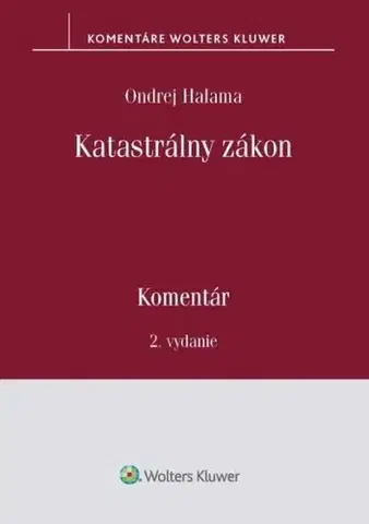 Správne právo Katastrálny zákon - komentár, 2. vydanie - Ondrej Halama