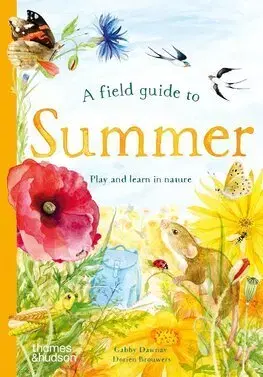 Pre deti a mládež - ostatné A Field Guide to Summer - Gabby Dawnay,Dorien Brouwers