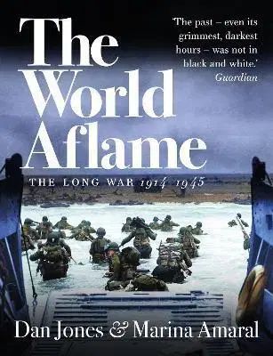 Fotografia The World Aflame - Marina Amaral,Dan Jones
