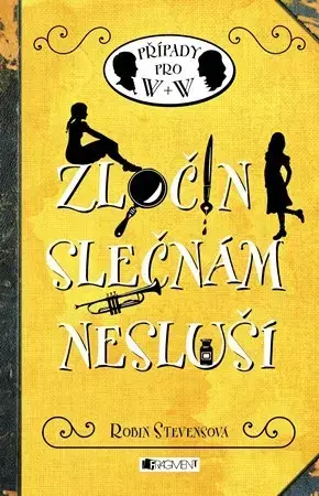 Pre dievčatá Zločin slečnám nesluší - Robin Stevens