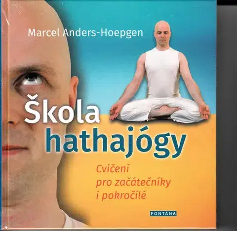 Joga, meditácia Škola hathajógy - Marcel Anders-Hoepgen