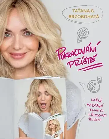 Zdravie, životný štýl - ostatné Pokračování příště… - Taťána Gregor-Brzobohatá