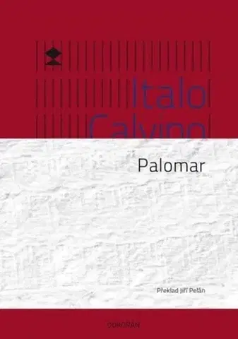 Svetová beletria Palomar - Italo Calvino,Jiří Pelán