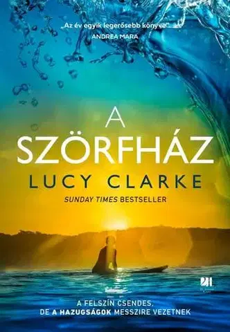Detektívky, trilery, horory A Szörfház - Lucy Clarkeová