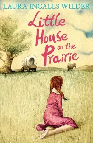 Pre deti a mládež Little House on the Prairie - Laura Ingallsová Wilderová
