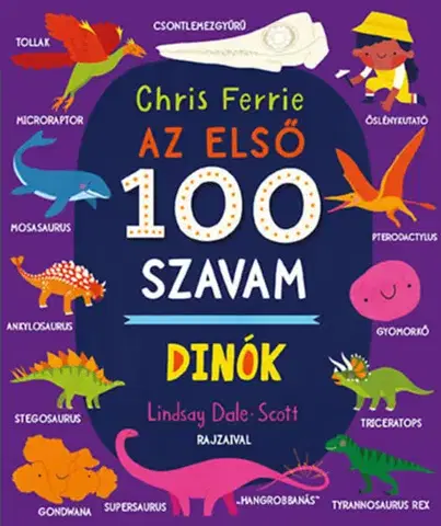 Leporelá, krabičky, puzzle knihy Az első 100 szavam - Dinók - Chris Ferrie