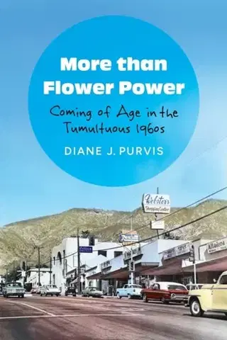 História More Than Flower Power - Diane J. Purvis