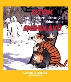 Komiksy Calvin a Hobbes 7 - Útok vyšinutých zmutovaných zabijáckých obludných sněhuláků - Bill Watterson