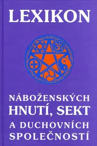Ezoterika - ostatné Lexikon náboženských hnutí a sekt - František Hrabal,neuvedený