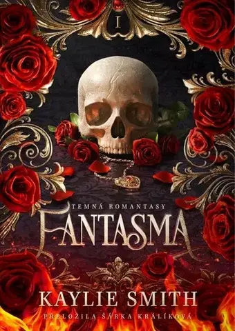 Erotická beletria Fantasma (CZ) - Kaylie Smith,Šárka Králíková
