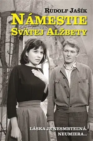 Historické romány Námestie svätej Alžbety - Rudolf Jašík