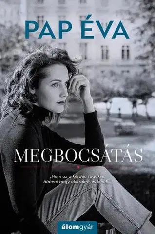 Svetová beletria Megbocsátás (újrakiadás) - Éva Pap