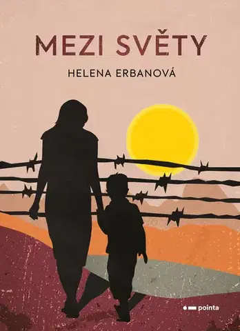 Česká beletria Mezi světy - Helena Erbanová